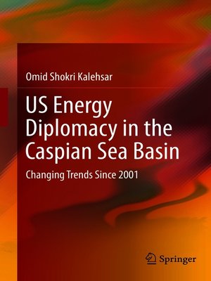 cover image of US Energy Diplomacy in the Caspian Sea Basin